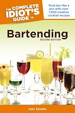 Download this eBook The Complete Idiot's Guide to Bartending, 2nd Edition