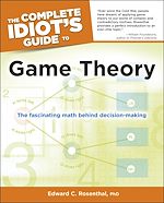 Download this eBook The Complete Idiot's Guide to Game Theory
