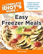 Télécharger le livre :  The Complete Idiot's Guide to Easy Freezer Meals