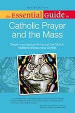 Download this eBook The Essential Guide to Catholic Prayer and the Mass