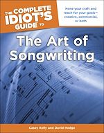 Download this eBook The Complete Idiot's Guide to the Art of Songwriting