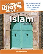 Download this eBook The Complete Idiot's Guide to Islam, 3rd Edition