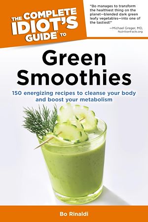 Téléchargez le livre :  The Complete Idiot's Guide to Green Smoothies