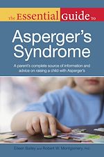 Download this eBook The Essential Guide to Asperger's Syndrome