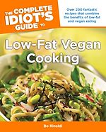 Download this eBook The Complete Idiot's Guide to Low-Fat Vegan Cooking