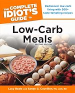 Download this eBook The Complete Idiot's Guide to Low-Carb Meals, 2nd Edition