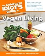 Télécharger le livre :  The Complete Idiot's Guide to Vegan Living, Second Edition