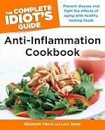 Download this eBook The Complete Idiot's Guide Anti-Inflammation Cookbook