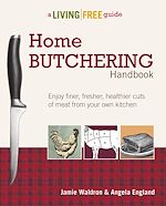 Télécharger le livre :  Home Butchering Handbook