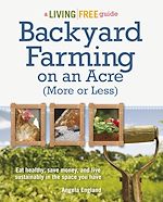 Télécharger le livre :  Backyard Farming on an Acre (More or Less)