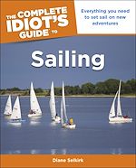 Télécharger le livre :  The Complete Idiot's Guide to Sailing
