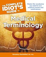 Download this eBook The Complete Idiot's Guide to Medical Terminology
