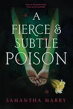 Download this eBook A Fierce and Subtle Poison