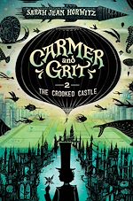 Download this eBook Carmer and Grit, Book Two: The Crooked Castle