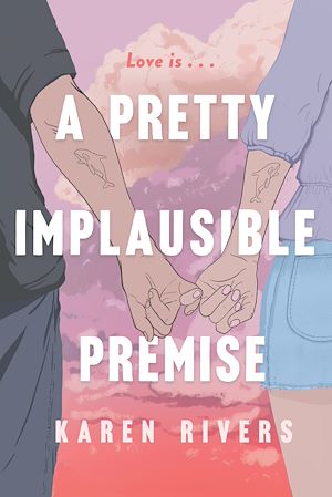 Téléchargez le livre :  A Pretty Implausible Premise