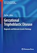 Télécharger le livre :  Gestational Trophoblastic Disease