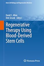 Télécharger le livre :  Regenerative Therapy Using Blood-Derived Stem Cells