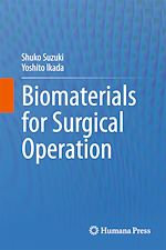 Télécharger le livre :  Biomaterials for Surgical Operation
