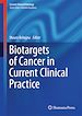 Télécharger le livre :  Biotargets of Cancer in Current Clinical Practice
