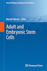 Télécharger le livre :  Adult and Embryonic Stem Cells