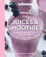 Télécharger le livre :  Good Housekeeping Juices & Smoothies