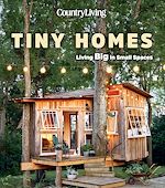 Télécharger le livre :  Country Living Tiny Homes