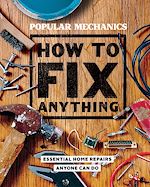 Télécharger le livre :  Popular Mechanics How to Fix Anything