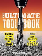 Télécharger le livre :  Popular Mechanics The Ultimate Tool Book