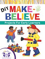 Télécharger le livre :  DIY Make-Believe Projects for Early Learners