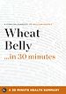 Télécharger le livre :  Summary: Wheat Belly ...in 30 Minutes