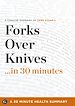 Télécharger le livre :  Summary: Forks Over Knives ...in 30 Minutes - A Concise Summary of Gene Stone's Bestselling Book