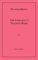 Download this eBook The Librarian's Naughty Habit