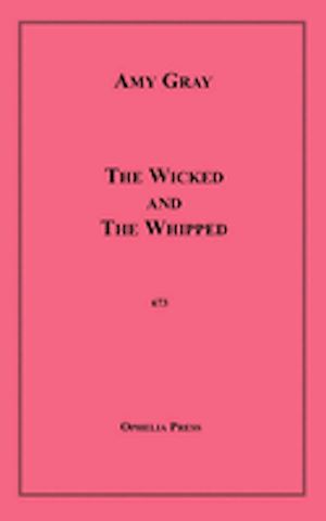 Téléchargez le livre :  The Wicked and The Whipped