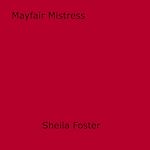 Télécharger le livre :  Mayfair Mistress