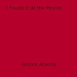 Download this eBook I Found It at the Movies