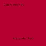Télécharger le livre :  Colors Roar By