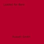 Download this eBook Loaded for Bare