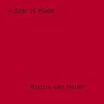 Download this eBook A Star Is Made