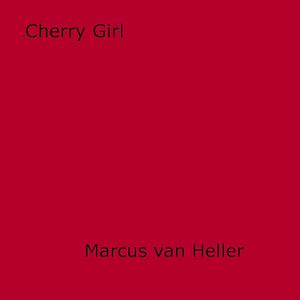 Téléchargez le livre :  Cherry Girl