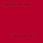 Download this eBook Gone With The Whip