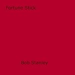 Télécharger le livre :  Fortune Stick
