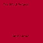 Download this eBook The Gift of Tongues