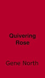 Download this eBook Quivering Rose