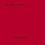 Download this eBook The Bike Freaks