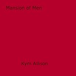 Download this eBook Mansion of Men