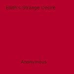 Download this eBook Edith's Strange Desire