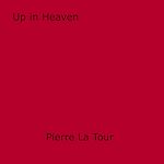 Download this eBook Up in Heaven