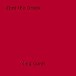 Download this eBook Zora The Greek