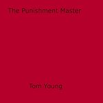 Download this eBook The Punishment Master