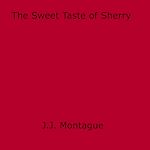 Download this eBook The Sweet Taste of Sherry